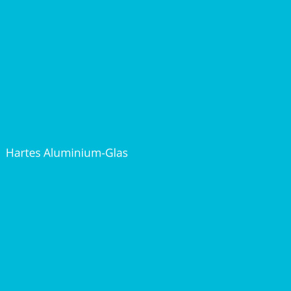 Hartes Aluminium-Glas