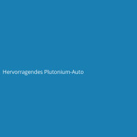 Hervorragendes Plutonium-Auto