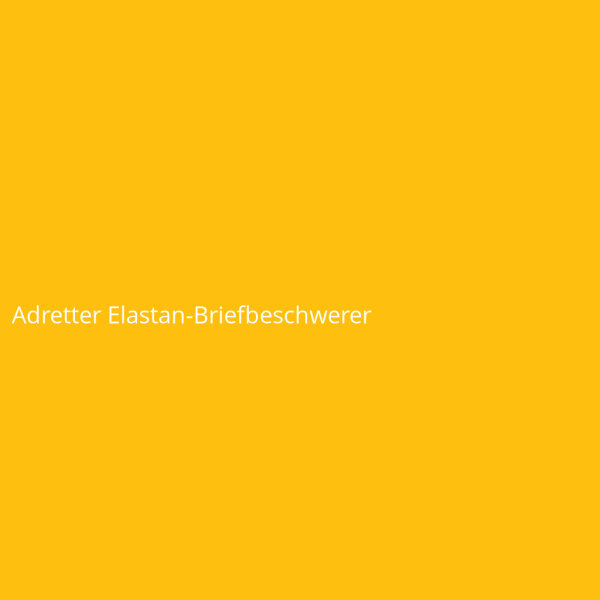 Adretter Elastan-Briefbeschwerer