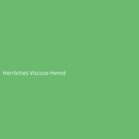 Herrliches Viscose-Hemd