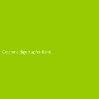 Geschmeidige Kupfer-Bank